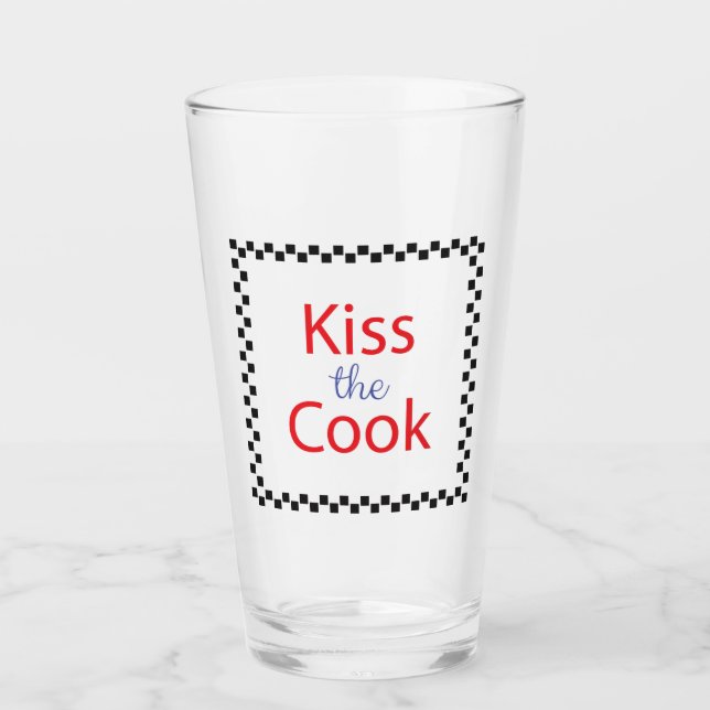 Kiss The Cook  Glass (Front)