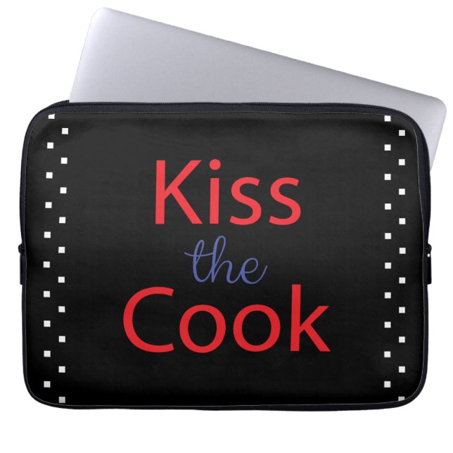 Kiss The Cook Laptop Sleeve (Front)