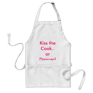 Kiss the Cook..or Dancer! Standard Apron