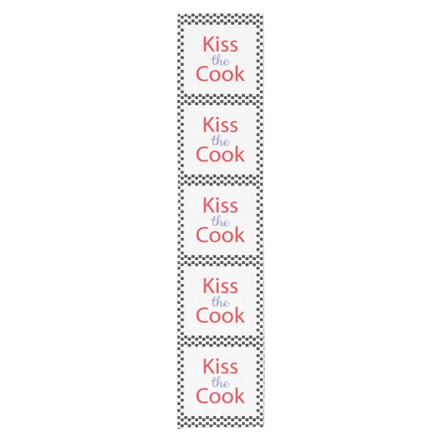 Kiss The Cook Short Table Runner (Front)