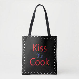 Kiss The Cook Tote Bag