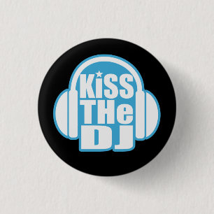 Kiss the DJ 3 Cm Round Badge
