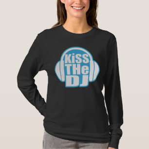 Kiss the DJ T-Shirt