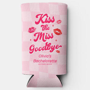 Kiss the Miss Goodbye Bachelorette  Seltzer Can Cooler
