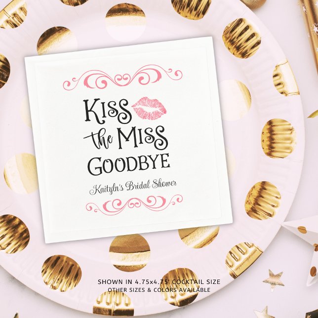 Kiss The Miss Goodbye Bridal Shower Napkin (Creator Uploaded)