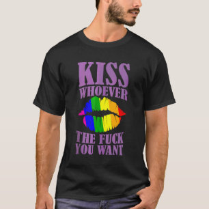 Kiss Whoever The F You Want Lgbt Pride Month Lgbtq T-Shirt