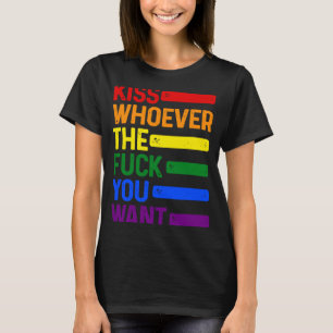 Kiss Whoever You Want LGBTQ Rainbow Flag Gay Pride T-Shirt