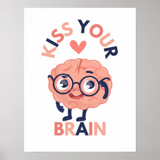 Kiss Your Brain Poster
