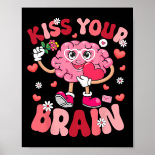 Kiss Your Brain Retro Valentines Day Teacher Squad Poster