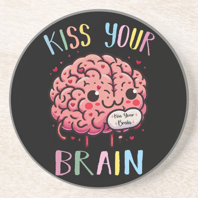 Kiss Your Brain Teacher Coaster (Front)
