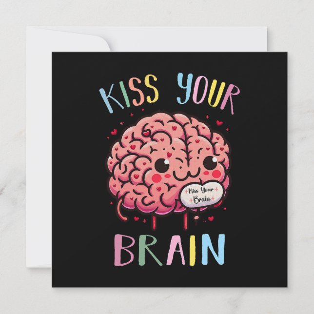 Kiss Your Brain Teacher Invitation (Front)