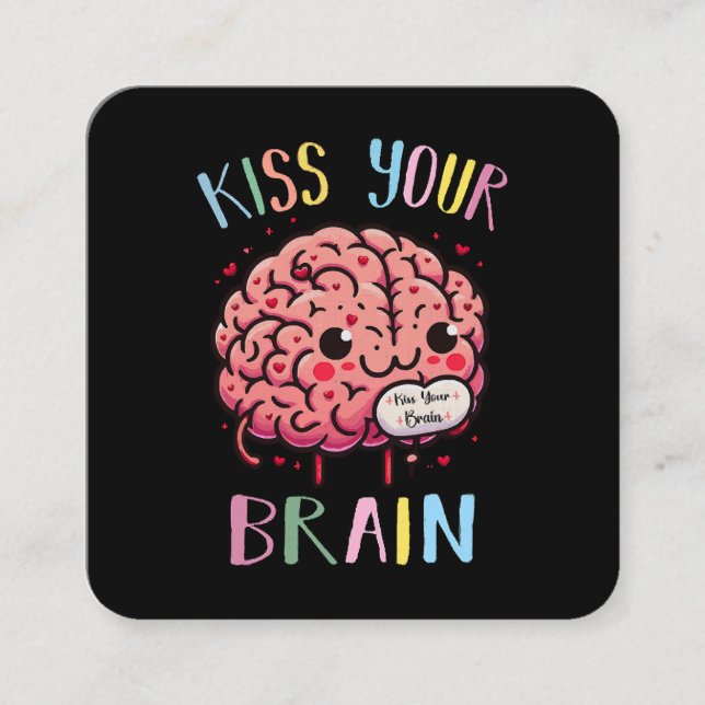 Kiss Your Brain Teacher Square Business Card (Front)