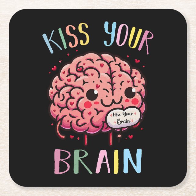 Kiss Your Brain Teacher Square Paper Coaster (Front)