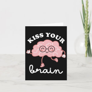 Kiss Your Brain Valentines Funny Test Day Teacher  Card