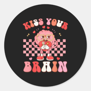 Kiss Your Brain Valentines Test Day Teacher Squad Classic Round Sticker