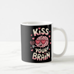 Kiss Your Brain Valentines Test Day Teacher Squad Coffee Mug