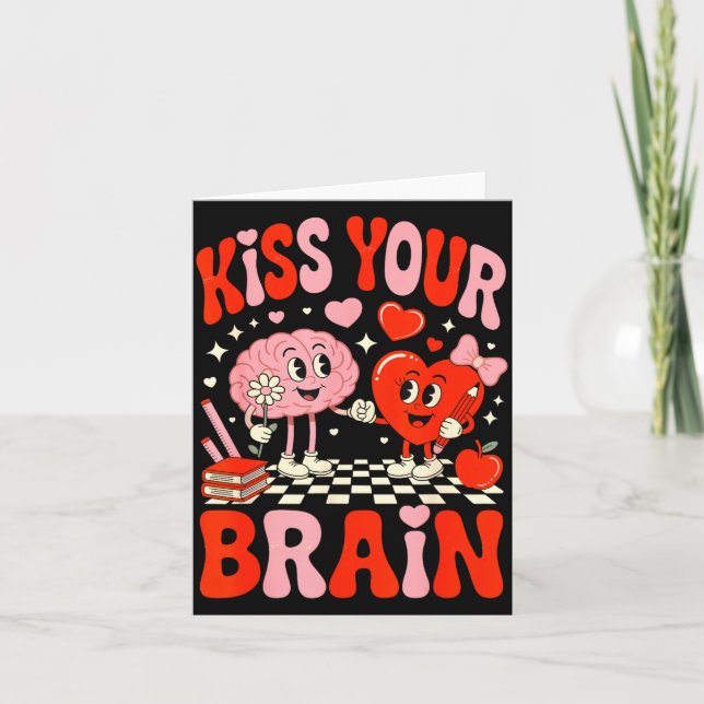 Kiss Your Brain Women Valentine's Day Retro School Card (Front)
