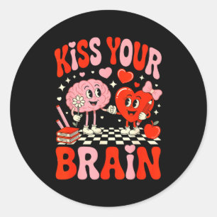 Kiss Your Brain Women Valentines Day Retro School Classic Round Sticker