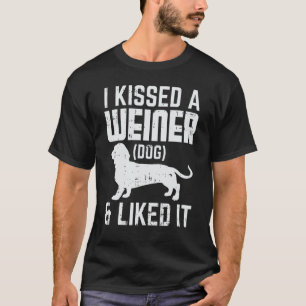 Kissed Weiner Dog I Liked It Funny Animal Pet Dach T-Shirt