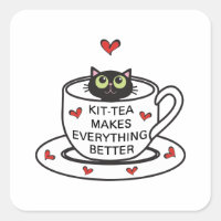 Kit-tea Makes Everything Better Stickers
