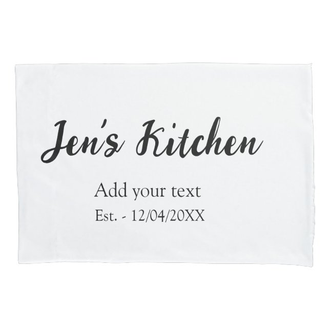 Kitchen add name year add your text name custom th pillowcase (Front)