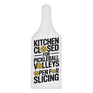 Kitchen Closed For Pickleball Slicing Allowed Cutting Board