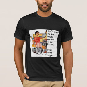Kitchen Happy Funny Shirt Humour