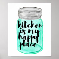 Kitchen Is My Happy Place Poster