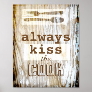 kitchen poster humor kiss the cook quote rustic