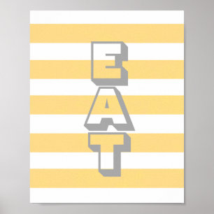 kitchen poster with text eat on yellow stripes