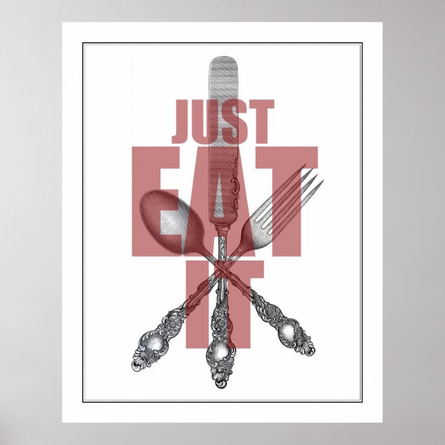 Kitchen Utensils Art | Just Eat It Funny Poster (Front)