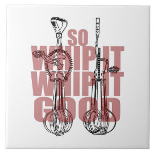 Kitchen Whisk Whip It Good Funny Ceramic Tile