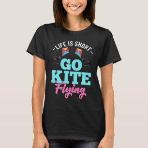 Kite Flying Beginner Wind Stunt Kite Quotes 2 T-Shirt
