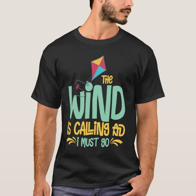 Kite Flying Beginner Wind Stunt Kite Quotes T-Shirt (Front)
