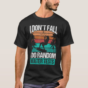 Kiteboarder Funny I dont Fall Humor Kitesurfing Ki T-Shirt