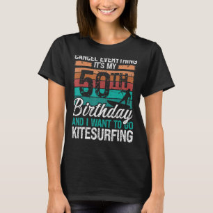 Kitesurfing 50th Birthday Kiteboarder 50 Year Old T-Shirt