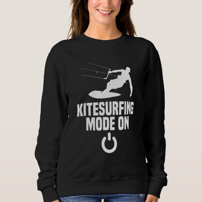 Kitesurfing Mode Kite Learning Sweatshirt (Front)