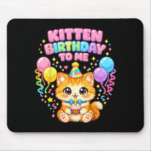 Kitten Birthday Girl Cute Kitten Lovers Animal Cat Mouse Pad