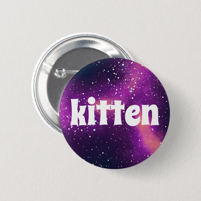 Kitten Customisable Galaxy Identity 6 Cm Round Badge (Front & Back)