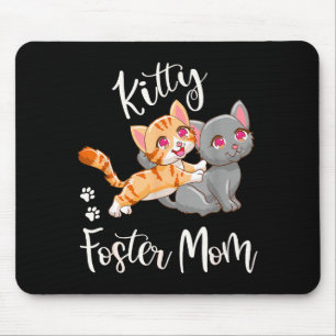 Kitten foster mum funny cute cat lover gift playfu mouse pad