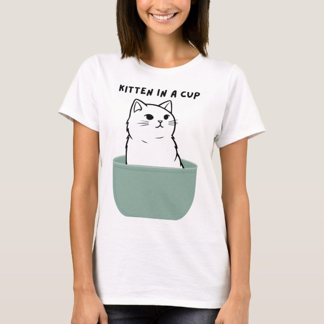 Kitten in a Cup Snack T-Shirt (Front)