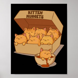 Kitten Nuggets Cute Food Pun Cat Lover Chicken Nug Poster