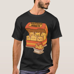 Kitten Nuggets Fun Cute Food Pun Cat Lover Chicken T-Shirt