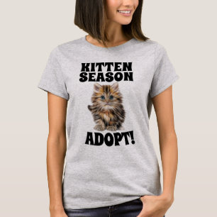 KITTEN SEASON ADOPT! CAT T-SHIRTS