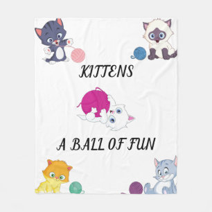 KITTENS " A BALL OF FUN" BLANKET. FLEECE BLANKET
