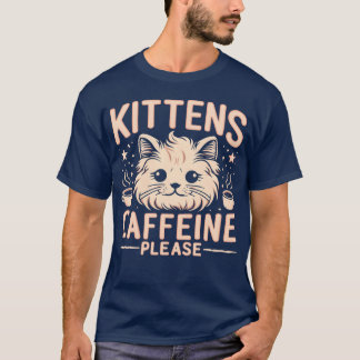 Kittens Caffeine Please boy T-Shirt