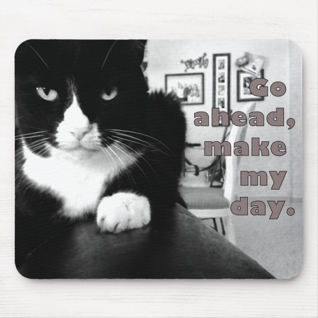 Kitty Attitude - Go Ahead, Make My Day Mouse Pad (Front)