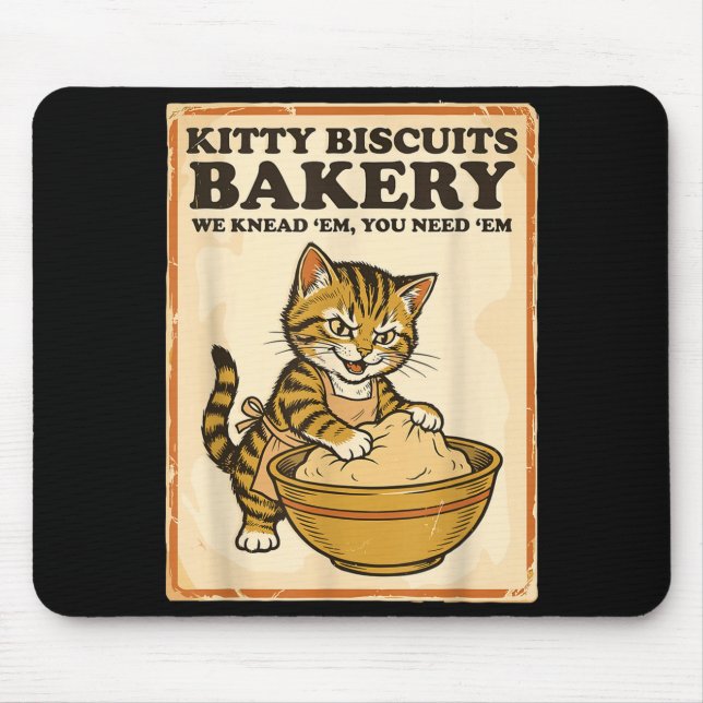 Kitty biscuits bakery funny cat kneading dough mem mouse pad (Front)