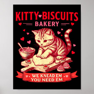 Kitty Biscuits Bakery We Knead Em You Need Em Vale Poster
