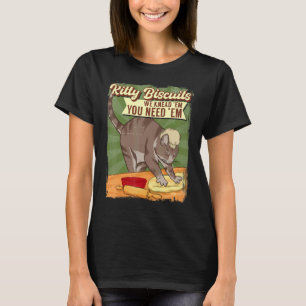 Kitty Biscuits We Knead Em You Need Em Cat Baker T-Shirt